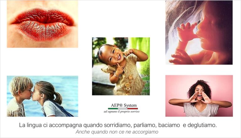 La lingua accompagna sorridere, parlare, baciare e deglutire e rappresenta uno dei fulcri dell'equilibrio del sistema stomatognatico nel Metodo AEP® System.